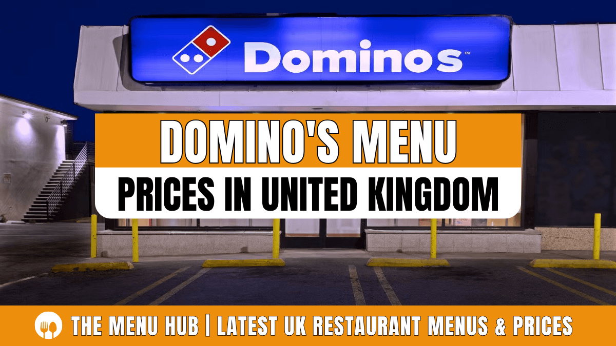 Dominos Menu Prices UK