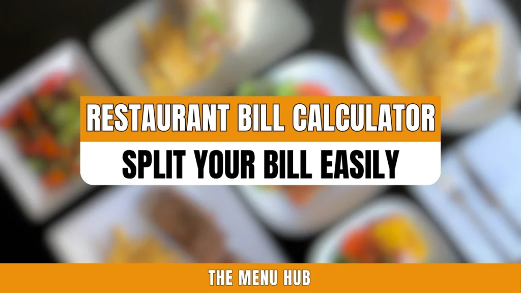 Restaurant Bill Split Calculator UK – Split Your Bill Easily